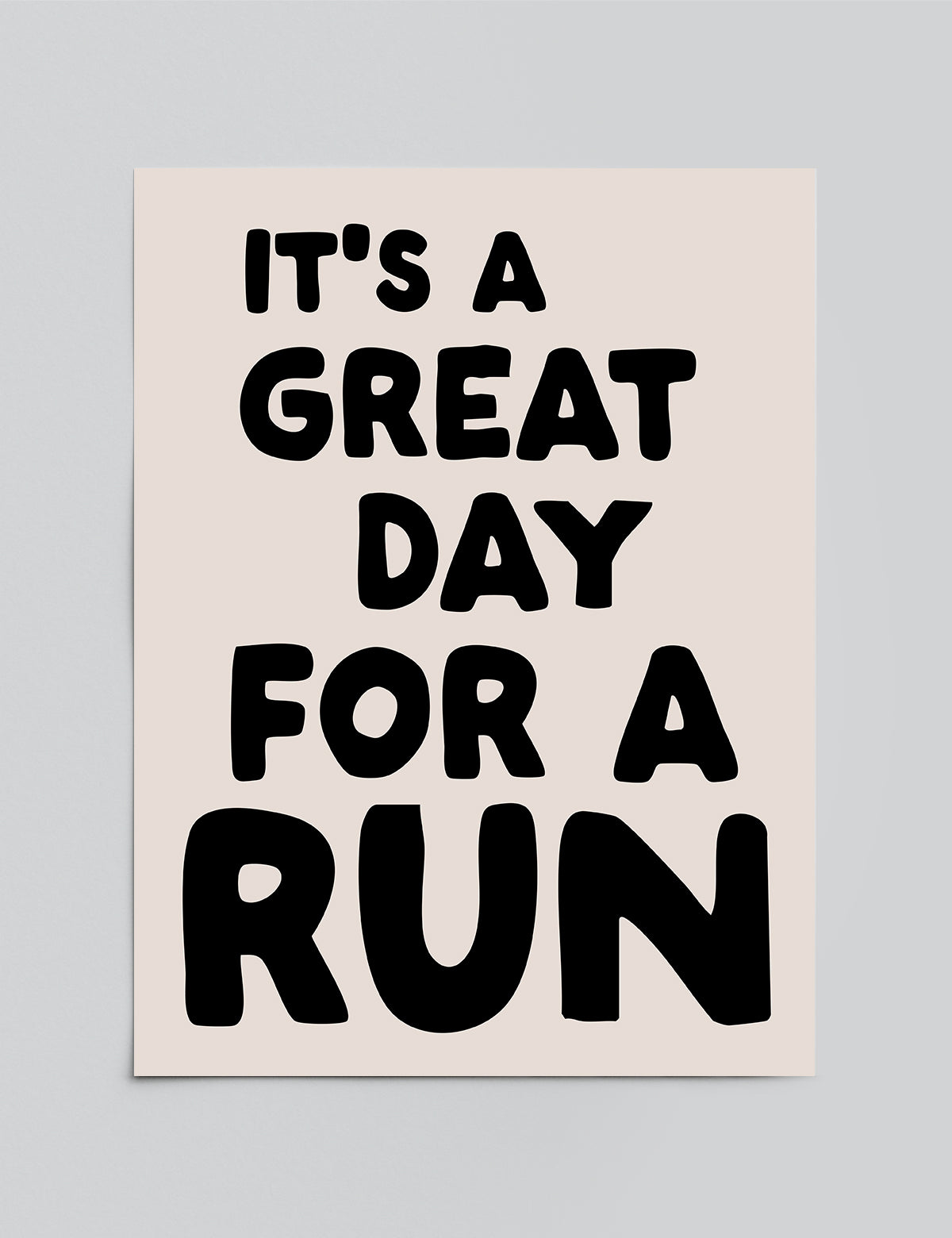 It's a Great Day For a Run Print