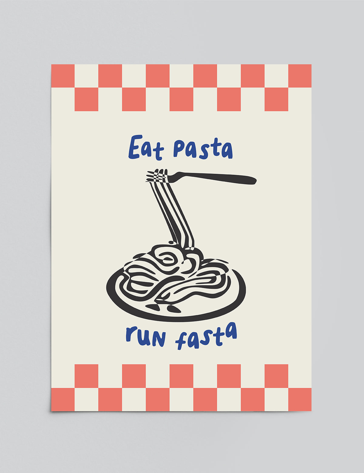 Eat Pasta Run Fasta Print